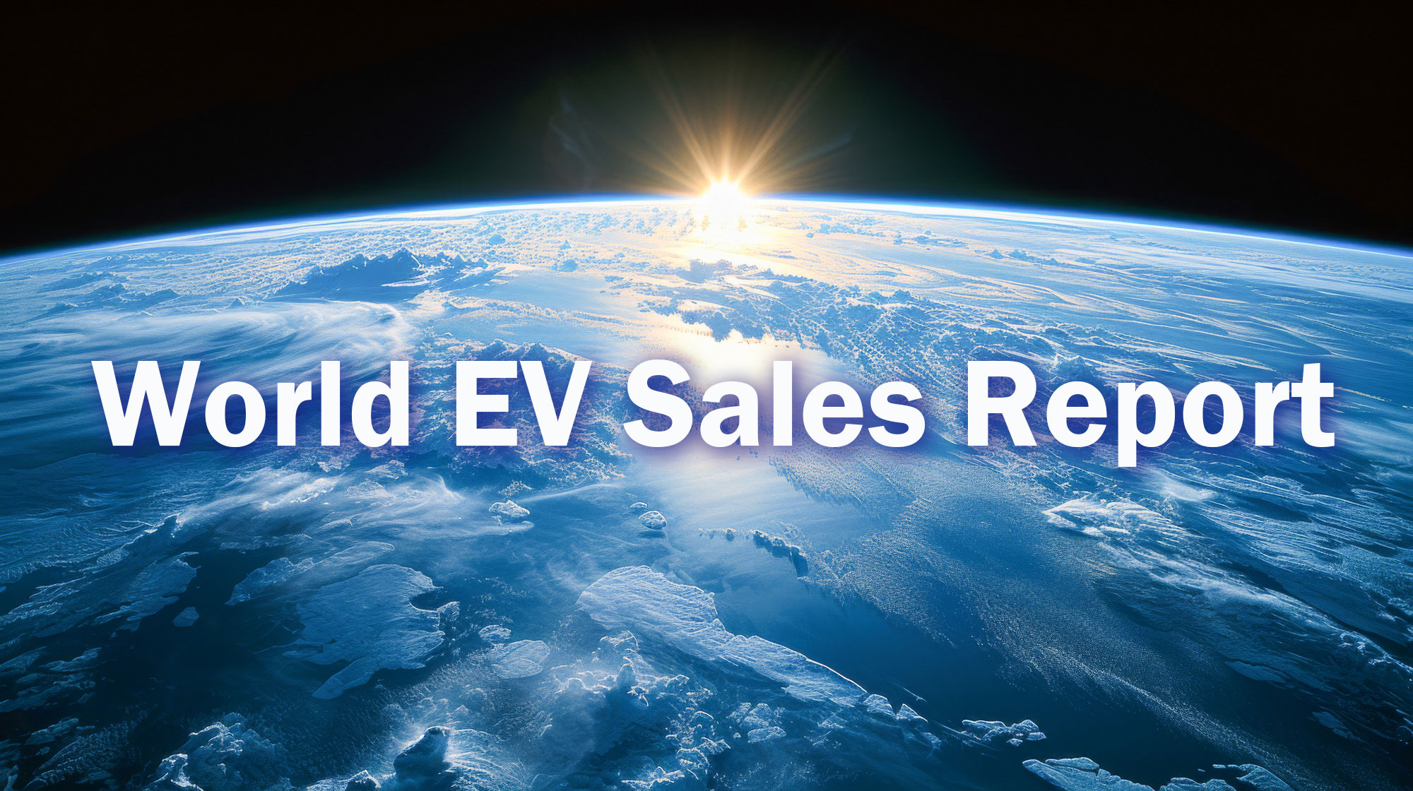 世界EV販売レポート ― 過去最高の月を記録!!! 【CleanTechnica 翻訳記事】